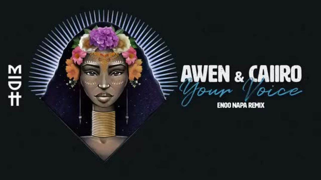 Awen _ Caiiro - Your Voice (Enoo Napa Remix) MIDH 018