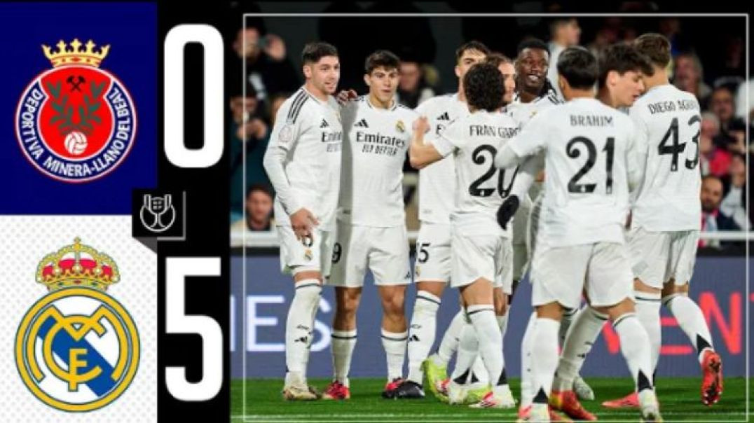 HIGHLIGHTS _ Deportiva Minera 0-5 Real Madrid _ Copa del Rey 2024_25