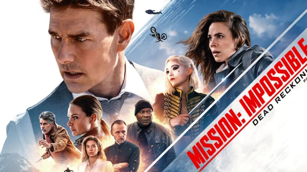 Mission Impossible 7 - Dead Reckoning Part One 2023