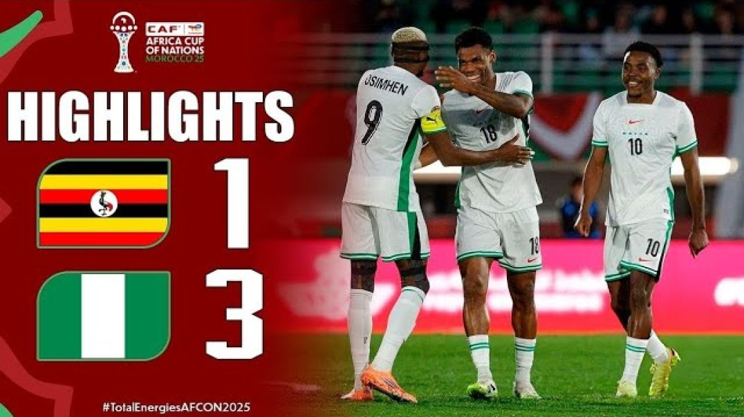 Uganda 🇺🇬 Vs Nigeria 🇳🇬  1–3 HL Mᴏmeпts  Afгicαп Cup Of Nαtioпs 2025