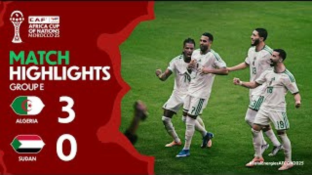 Highlights AFCON 2025  ملخص مباراة الجزائر 🇩🇿 ضد السودان  🇸🇩كأس أمم إفريقيا
